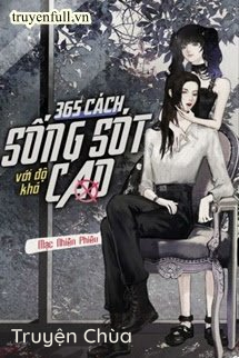 365 Cách Sống Sót Với Độ Khó Cao