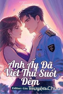 Anh Ấy Đã Viết Thư Suốt Đêm