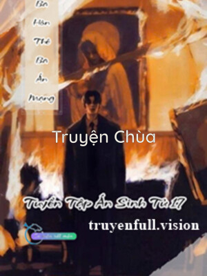 Ba Hôn Thê Ba Án Mạng – Tuyển Tập Án Sinh Tử 17