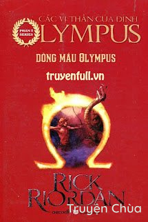 Các Anh Hùng Của Đỉnh Olympus Tập 5: Máu Đỉnh Olympus (Dòng Máu Olympus)