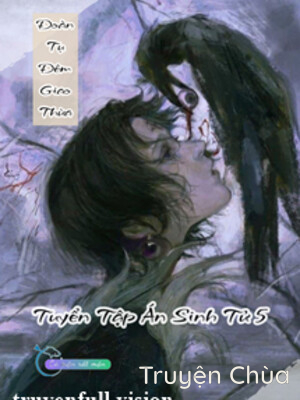 Đoàn Tụ Đêm Giao Thừa – Tuyển Tập Án Sinh Tử 5