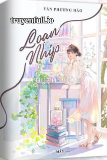 Loạn Nhịp – Tần Phương Hảo