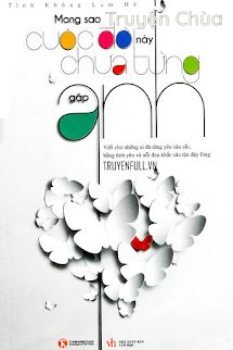 Mong Sao Cuộc Đời Này Chưa Từng Gặp Anh