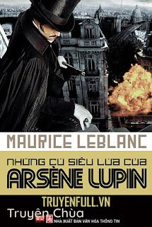Những Cú Siêu Lừa Của Arsène Lupin