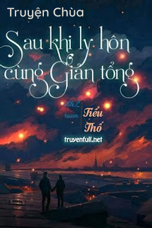 Sau Khi Ly Hôn Cùng Giản Tổng