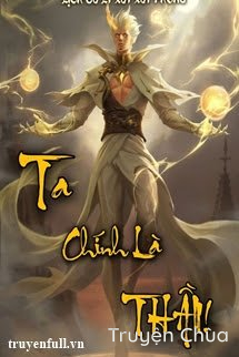 Ta Chính Là Thần